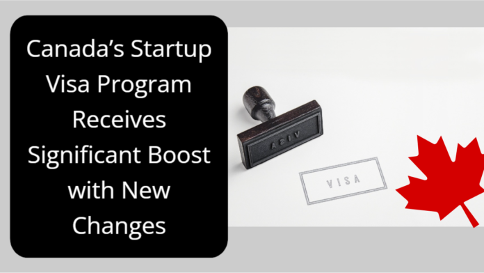 Canada’s Startup Visa Program Receives Significant Boost with New Changes