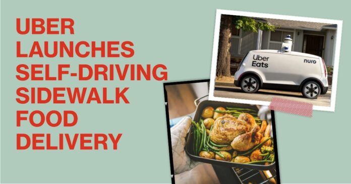 Uber launches self-driving sidewalk food delivery