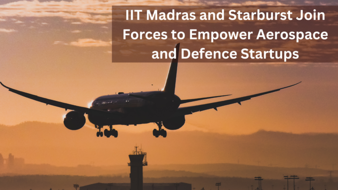 IIT Madras and Starburst Join Forces