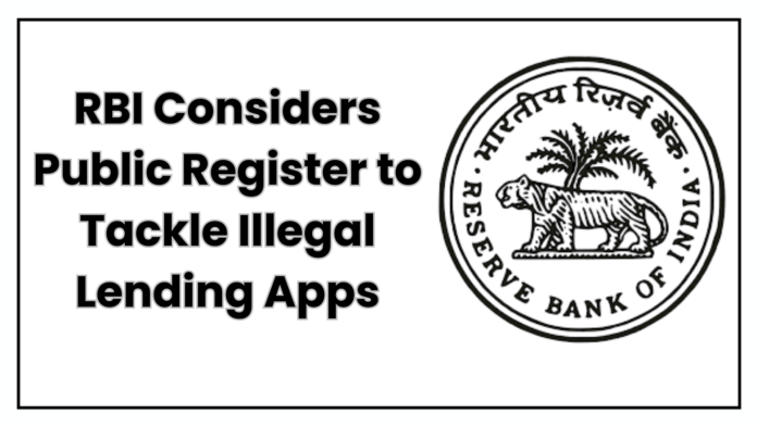 RBI Ponders Public Register to Combat Illegal Lending Apps