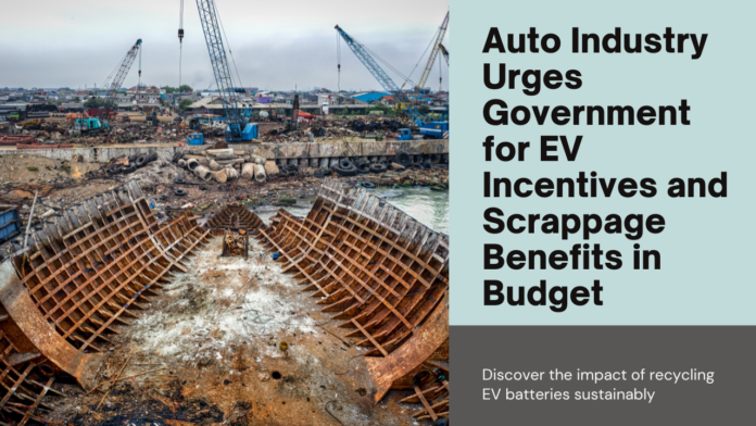 Auto Industry Urges Government for EV Incentives and Scrappage Benefits in Budget