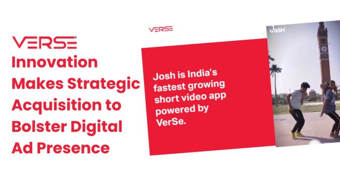 VerSe Innovation Makes Strategic Acquisition to Bolster Digital Ad Presence