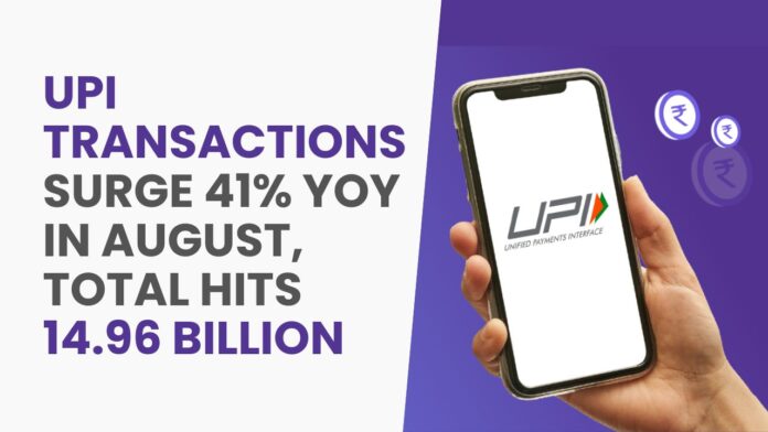 UPI Transactions Surge 41% YoY in August, Total Hits 14.96 Billion