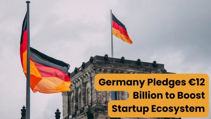 Germany Unveils €12 Billion Plan to Foster Innovation and Entrepreneurship