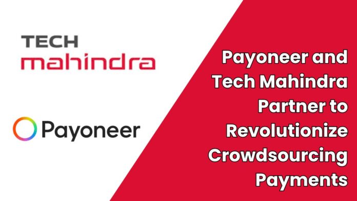 Payoneer and Tech Mahindra Revolutionize Crowdsourcing Payments